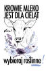 MLEKO KROWIE JEST DLA CIELĄT