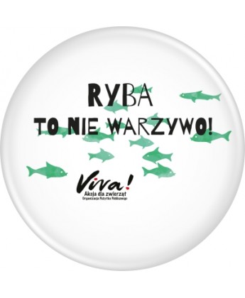 Przypinka Ryba to nie warzywo